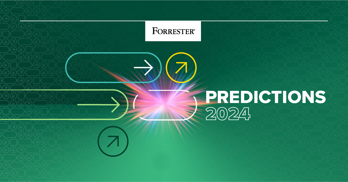 Predictions 2024. Explore The Biggest Business Trends. – Forrester